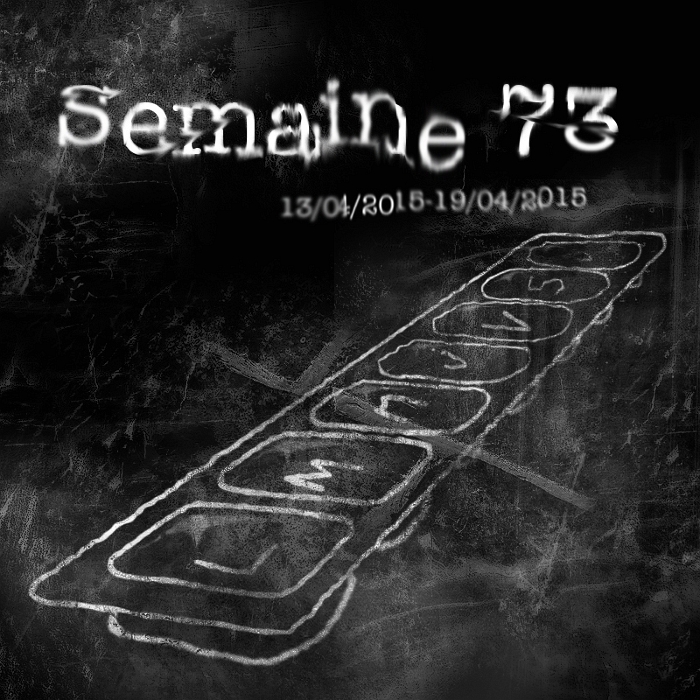 Semaine 73